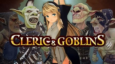 cleric and goblins vr